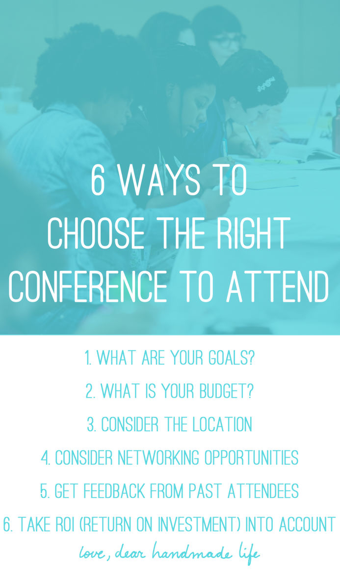 6 ways to choose the right conference to attend from Dear Handmade Life